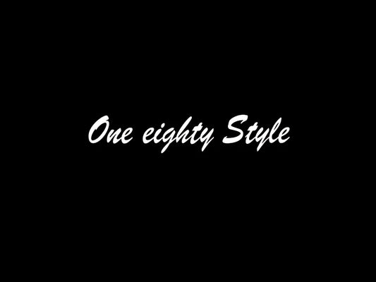One eighty Style